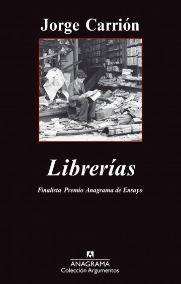 Librerías, de Jorge Carrión (Anagrama)