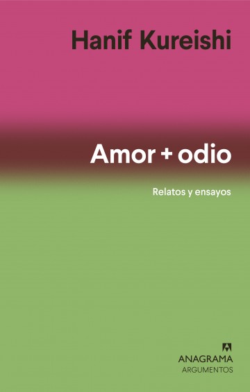 Amor + odio - Kureishi, Hanif - 978-84-339-6476-2 - Editorial Anagrama