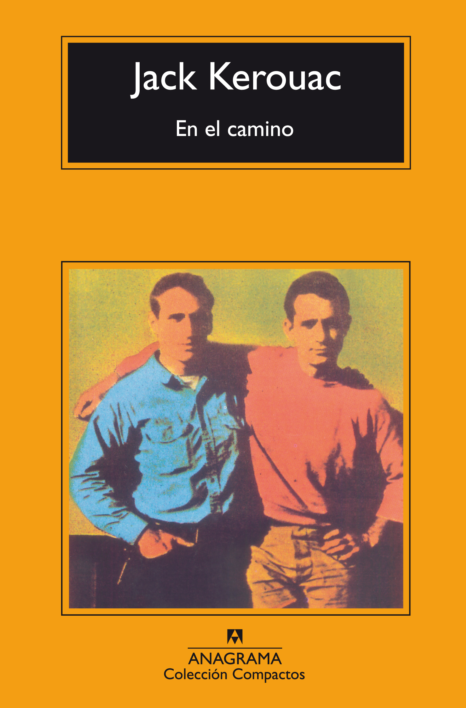 En el camino - Kerouac, Jack - 978-84-339-2014-0 - Editorial Anagrama