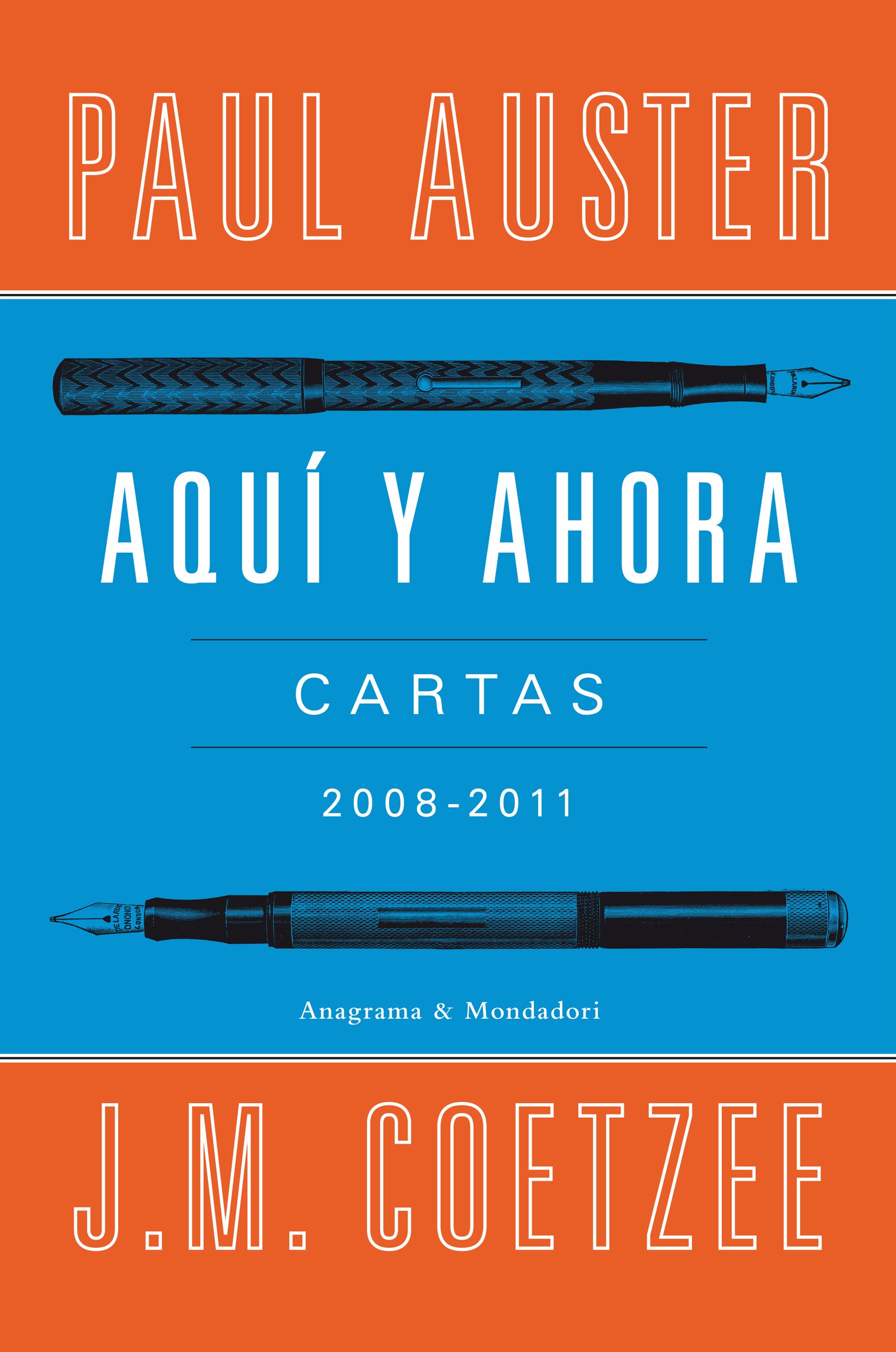 Aquí y ahora - Auster, Paul,Coetzee, J. M. - 978-84-397-2632-6 ...