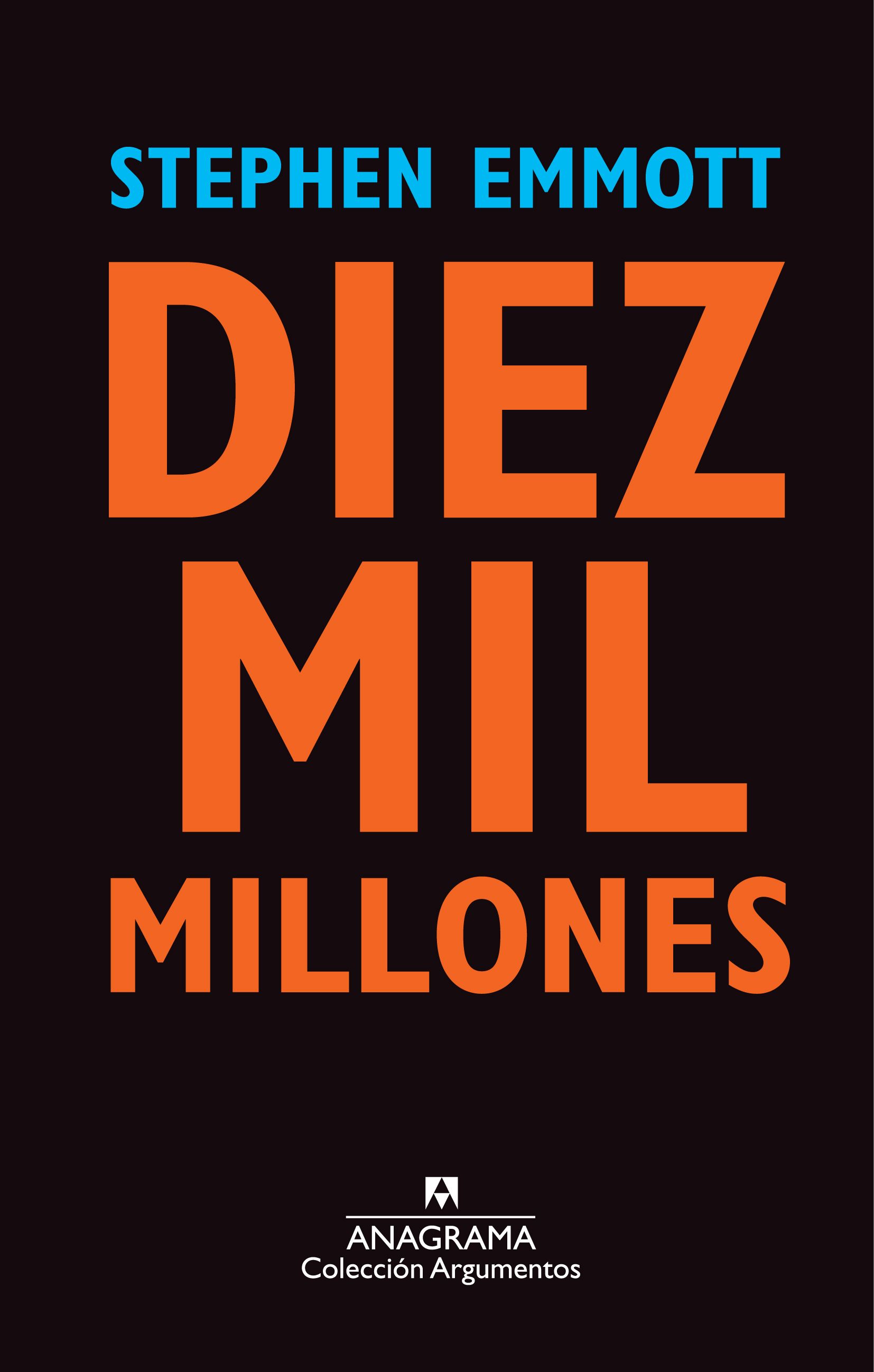 Diez mil millones - Emmott, Stephen - 978-84-339-6356-7 ...