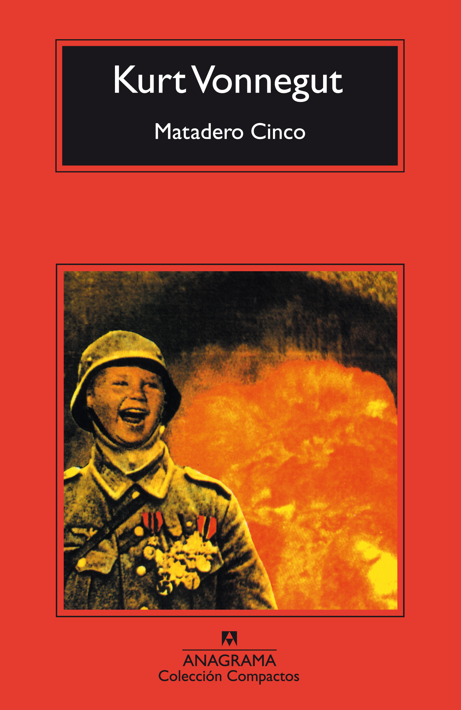 Matadero Cinco - Vonnegut, Kurt - 978-84-339-2031-7 - Editorial Anagrama