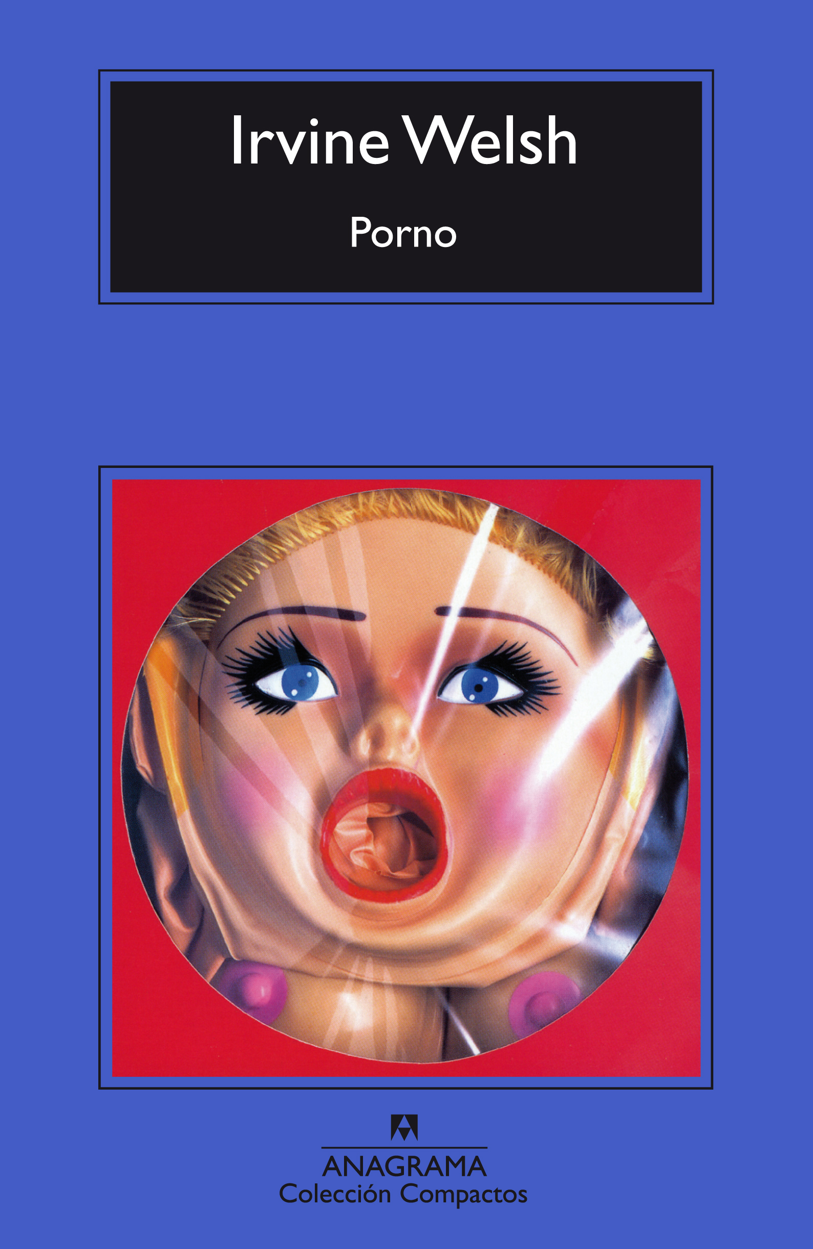 Porno - Welsh, Irvine - 978-84-339-7261-3 - Editorial Anagrama