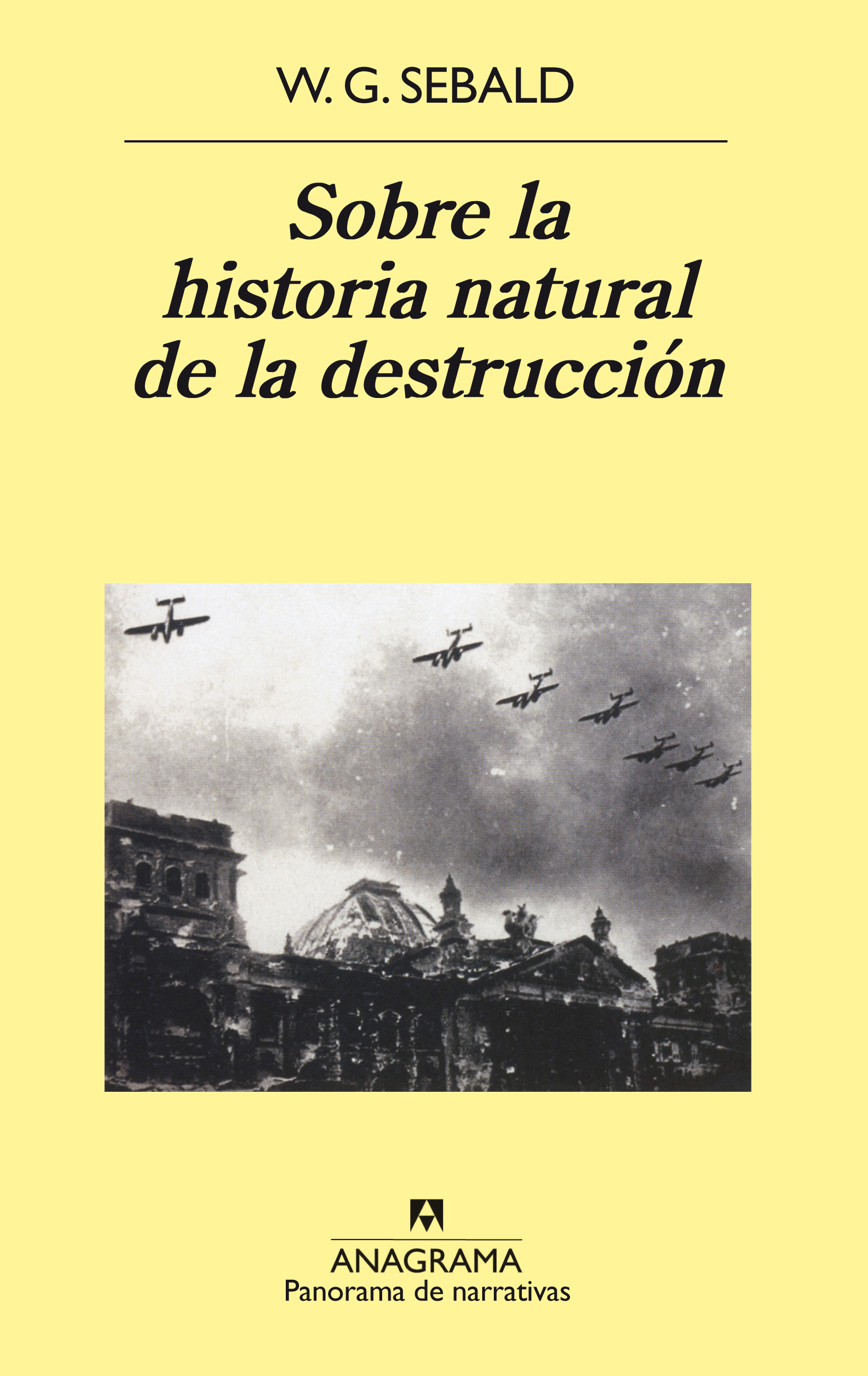 Sobre la historia natural de la destrucción - Sebald, W.G. - 978 ...
