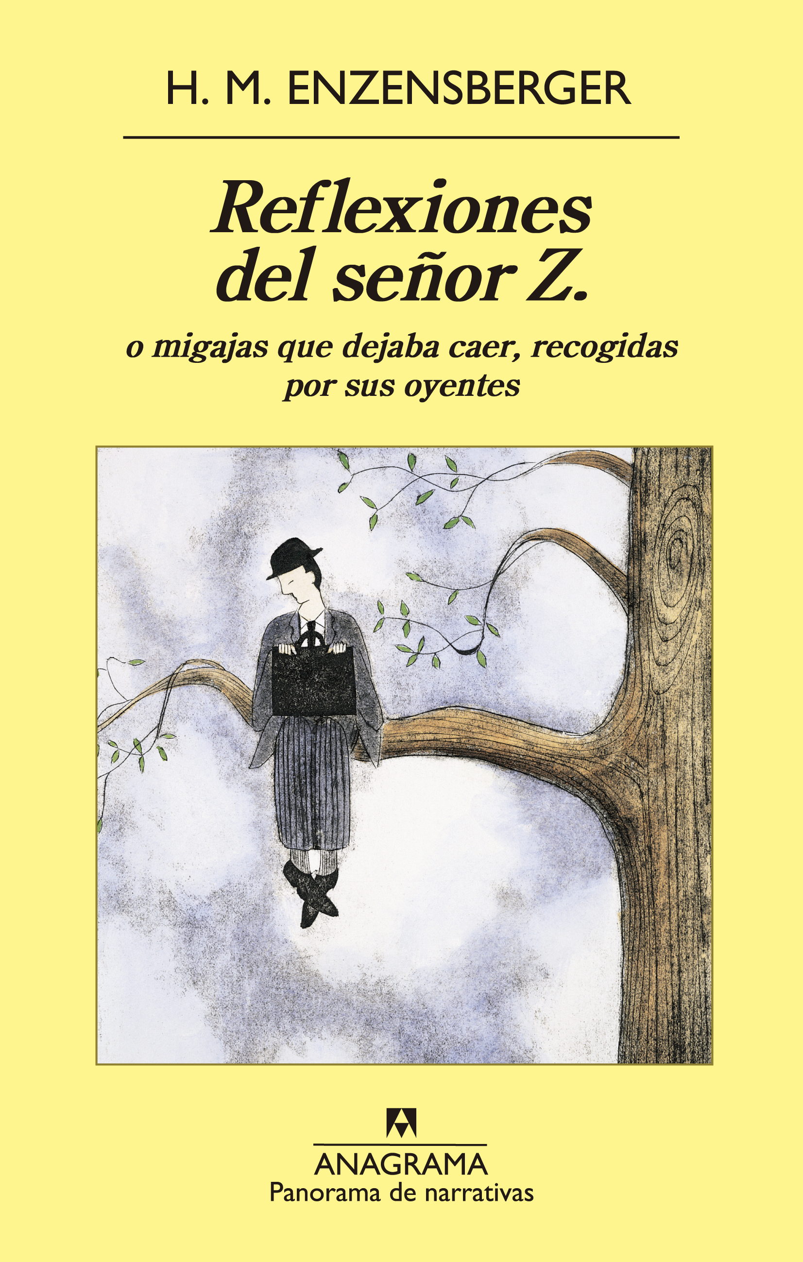Reflexiones del señor Z. - Enzensberger, Hans Magnus - 978-84-339-7912-4 - Editorial Anagrama Reflexiones del señor Z. - Enzensberger, Hans Magnus - 978-84-339-7912-4 - Editorial Anagrama