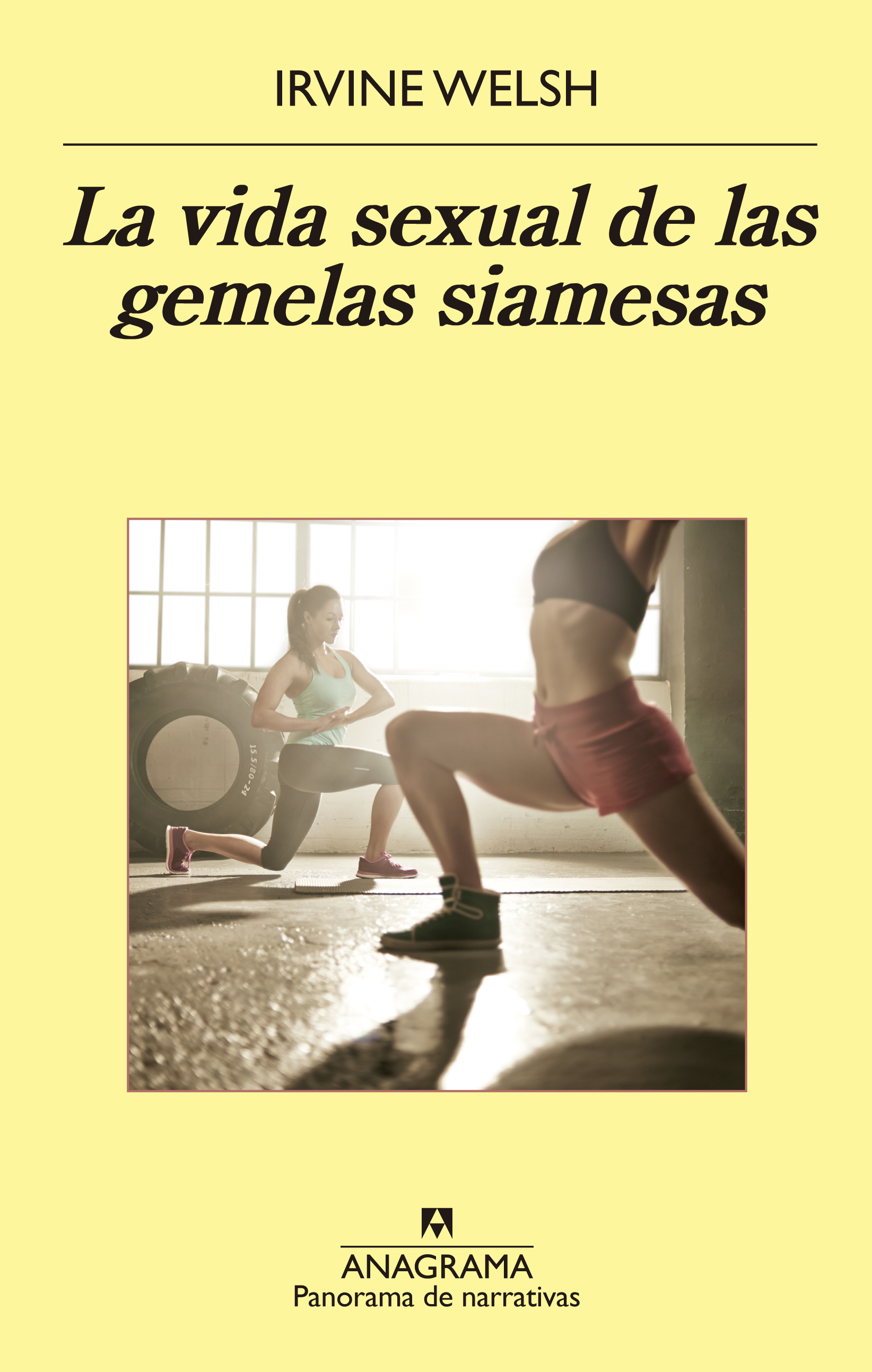 La vida sexual de las gemelas siamesas - Welsh, Irvine - 978-84-339-7937-7  photo image