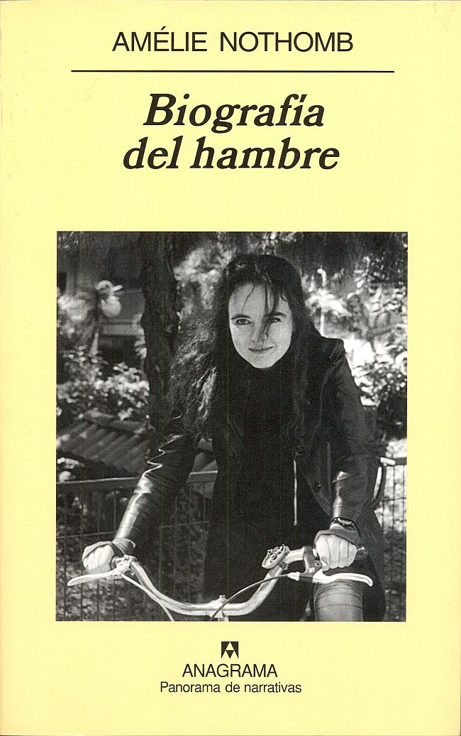 Biografía del hambre - Nothomb, Amélie - 978-84-339-7090-9 - Editorial  Anagrama