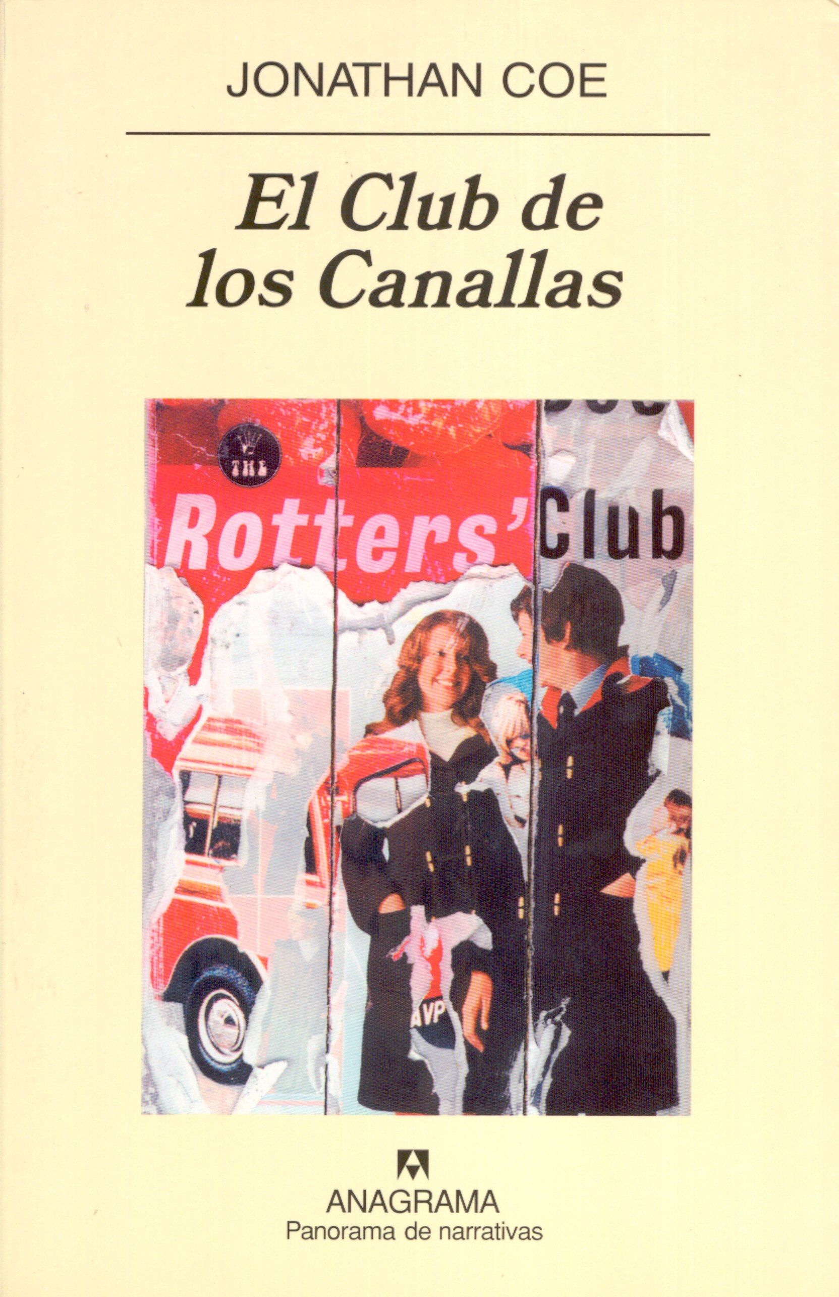 El Club de los Canallas - Coe, Jonathan - 978-84-339-6985-9 - Editorial  Anagrama
