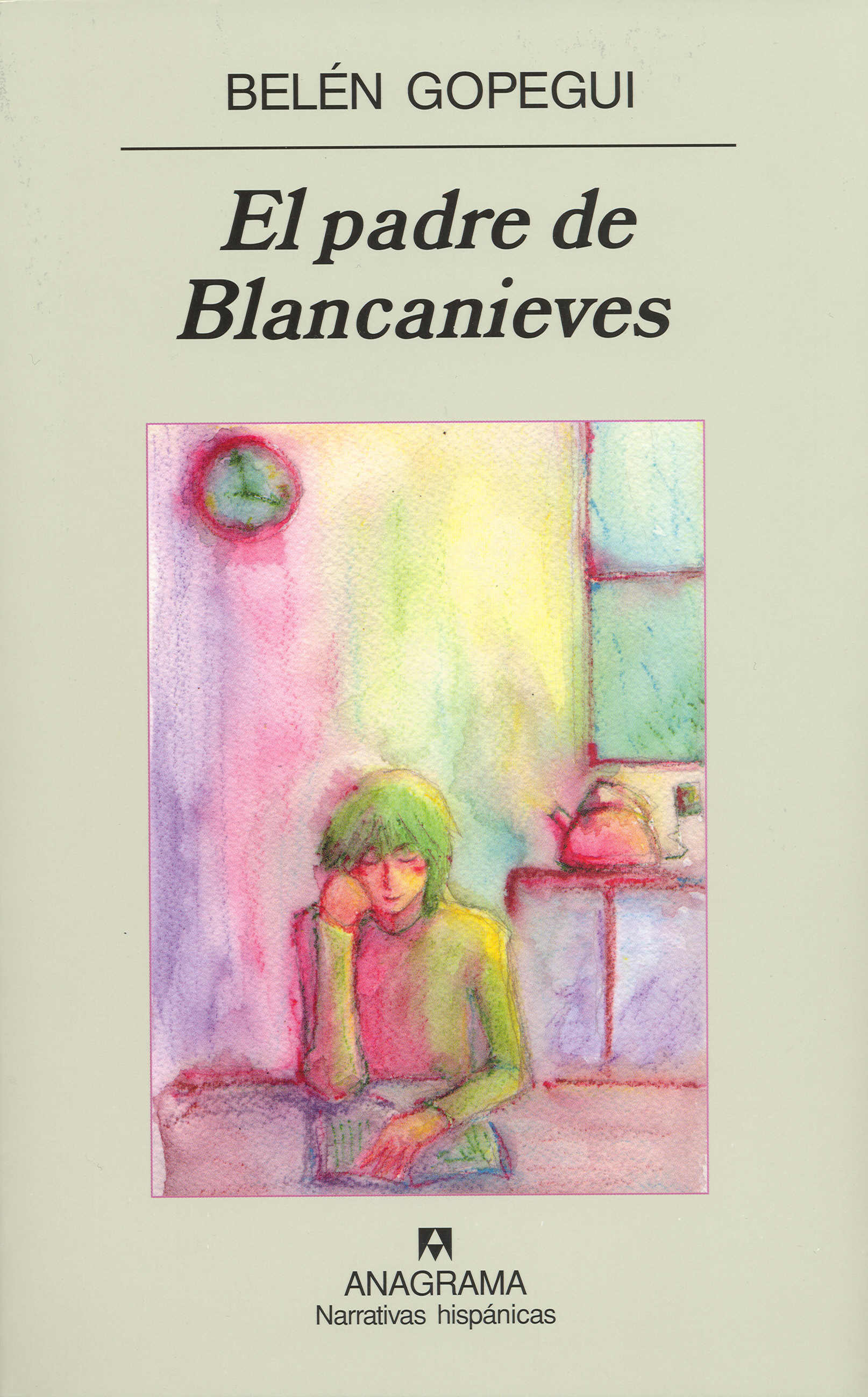 El padre de Blancanieves - Ruiz de Gopegui, Belén - 978-84-339-7157-9 -  Editorial Anagrama