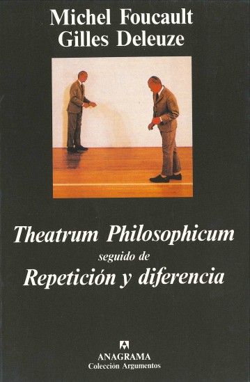 Theatrum Philosophicum & Repetición y diferencia