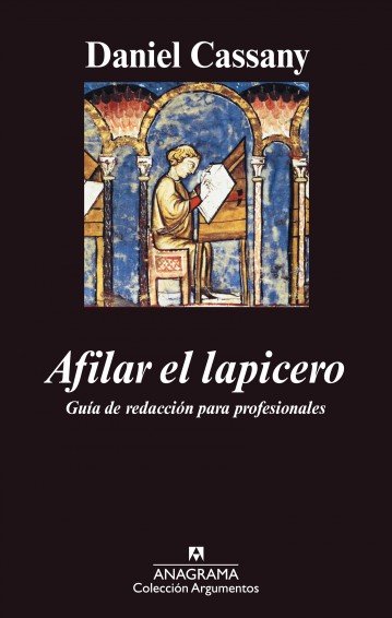 Afilar el lapicero. Guía de redacción para profesionales