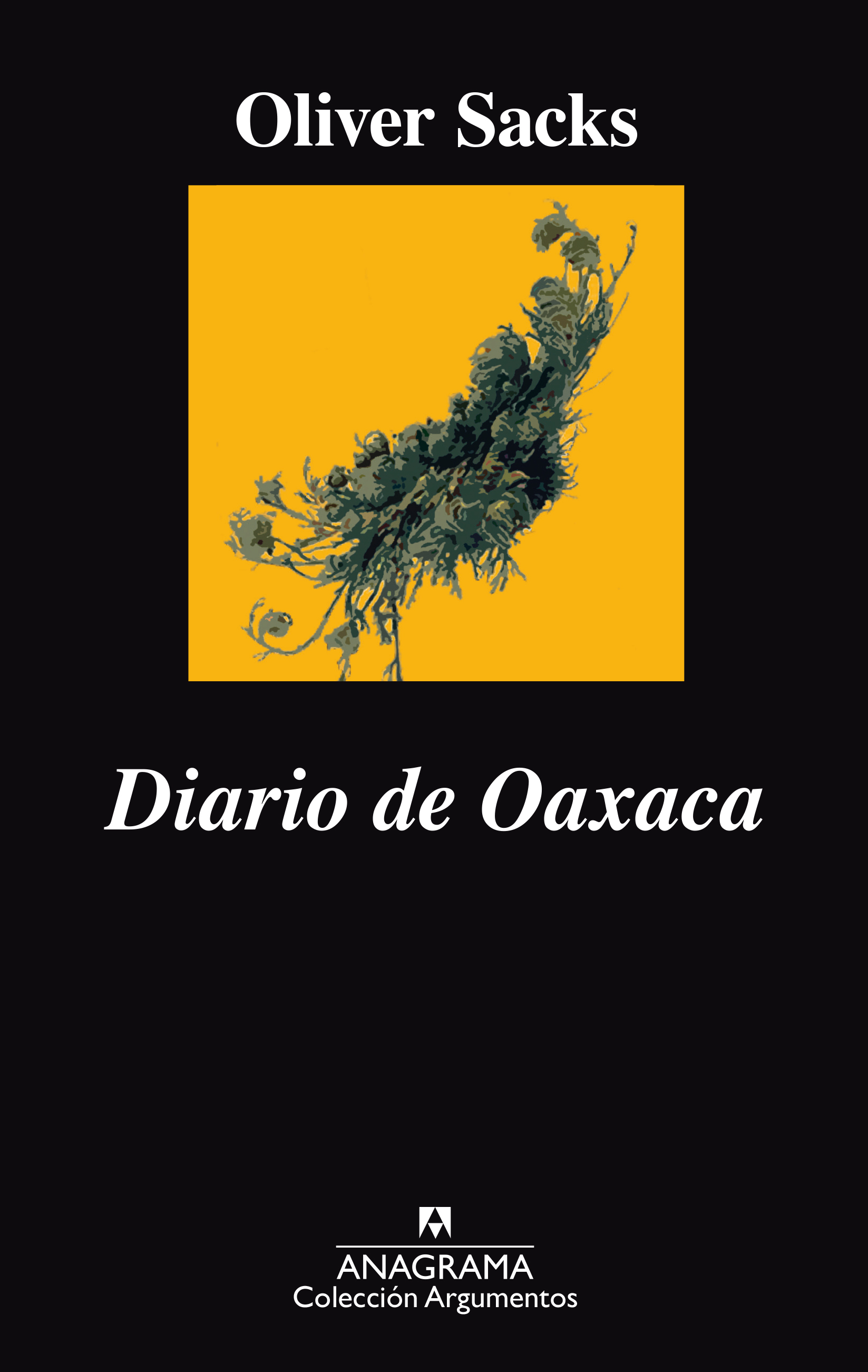 Diario de Oaxaca - Sacks, Oliver - 978-84-339-6410-6 - Editorial Anagrama