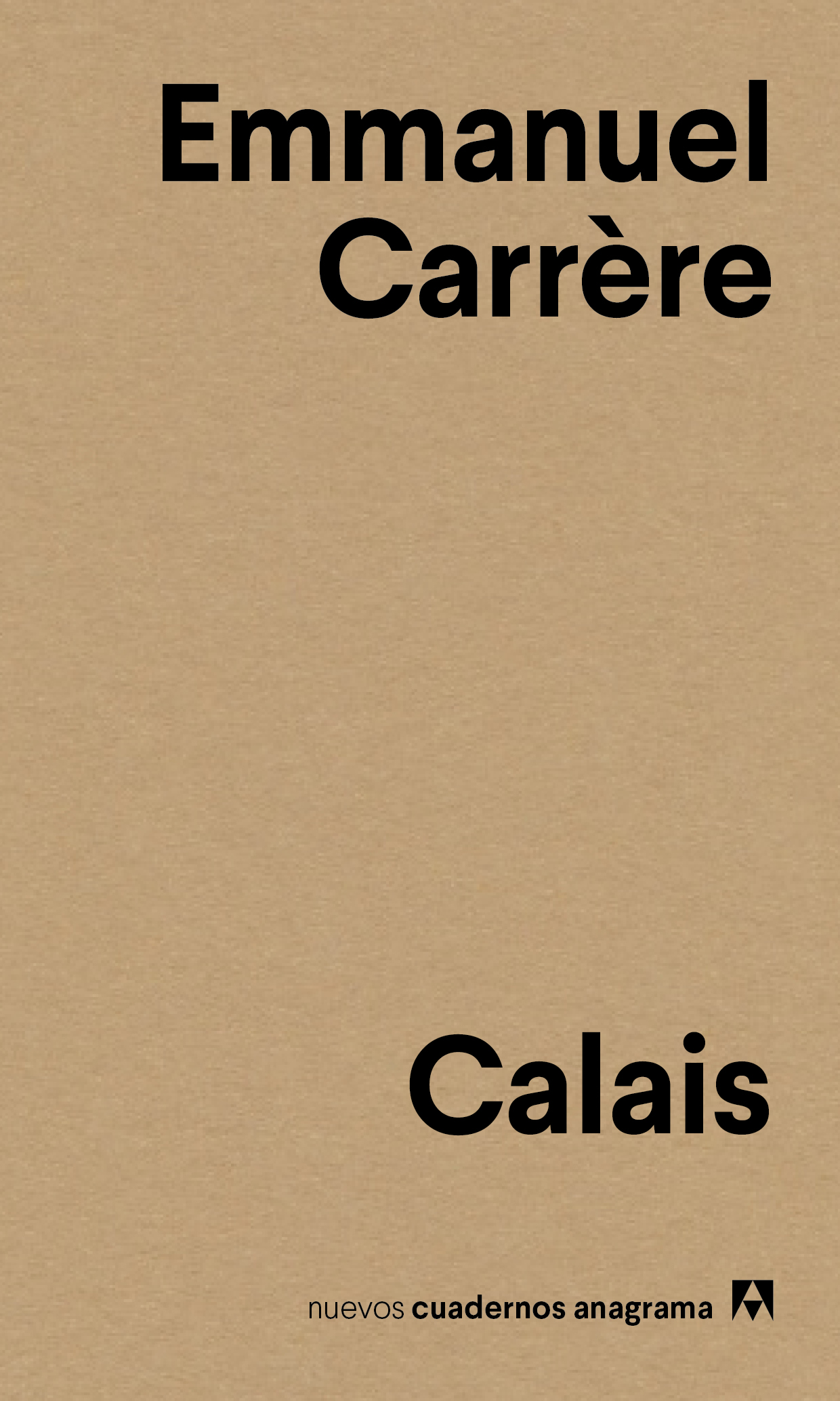 Calais - Carrère, Emmanuel - 978-84-339-1613-6 - Editorial Anagrama