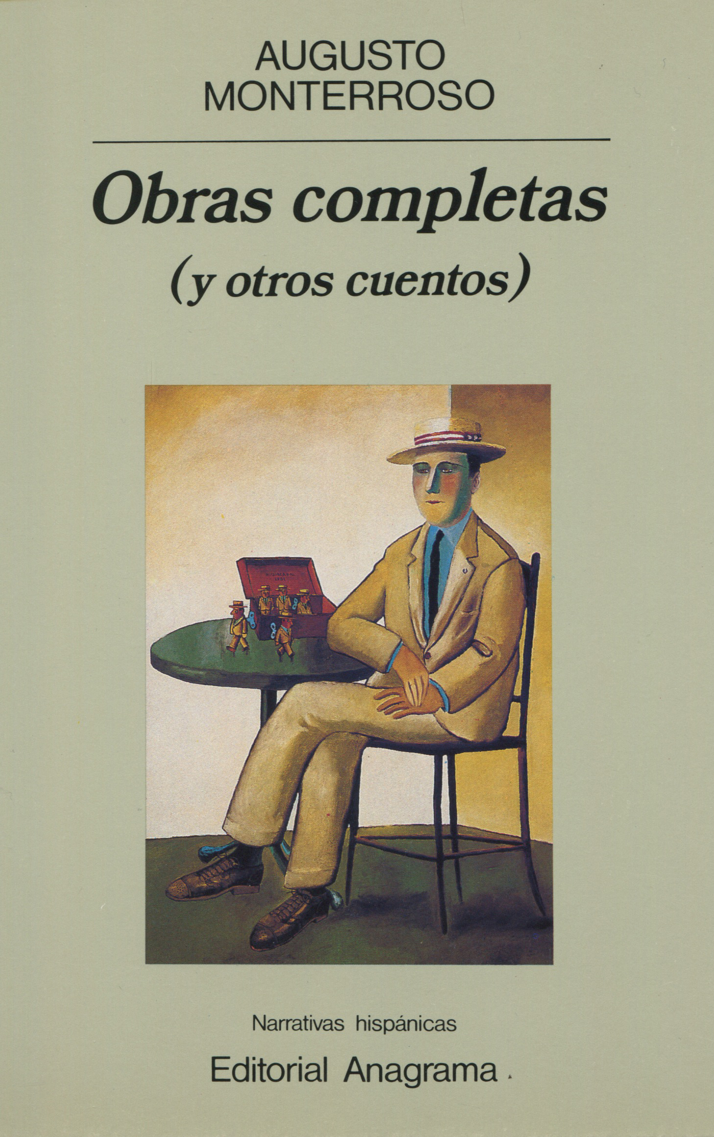 Obras completas (y otros cuentos) - Monterroso, Augusto - 978-84-339-0913-8  - Editorial Anagrama