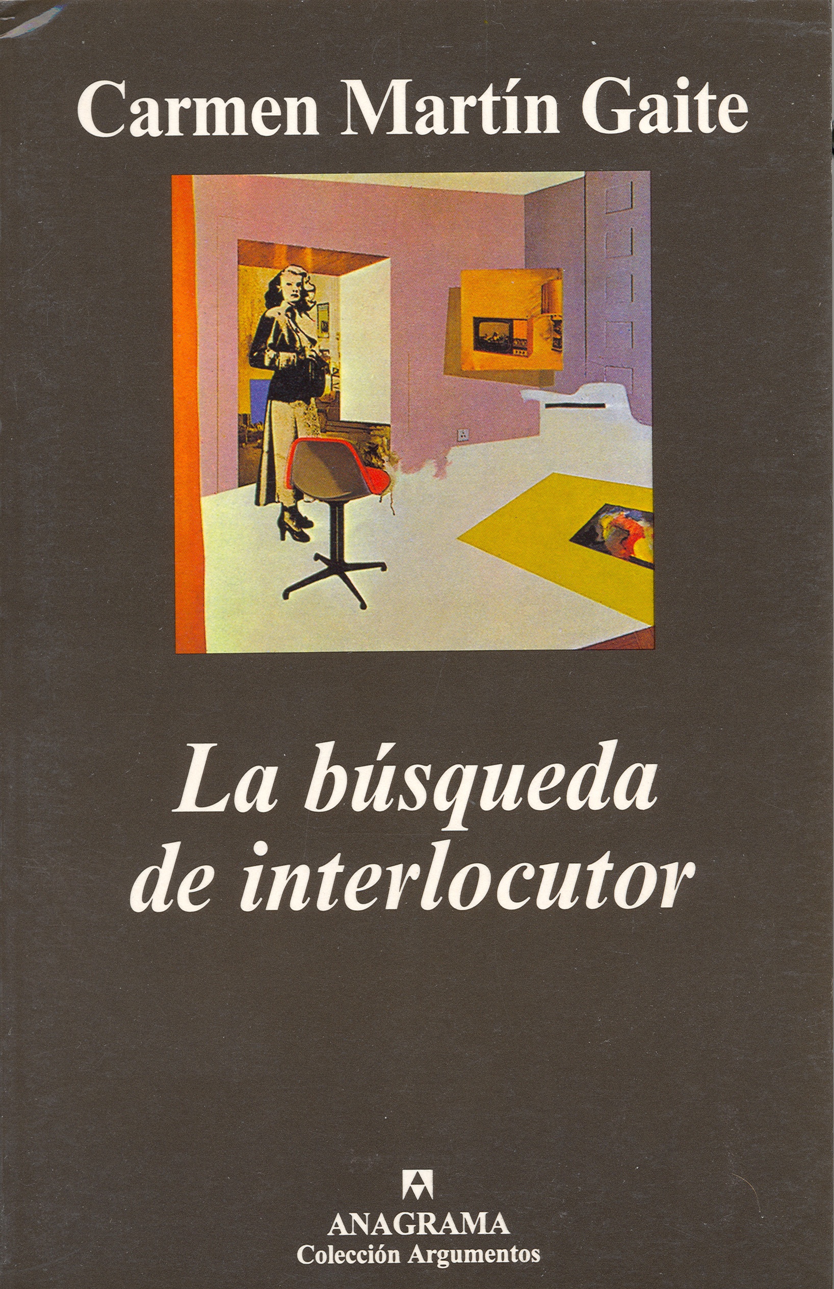 La búsqueda de interlocutor y otras búsquedas - Martín Gaite, Carmen -  978-84-339-6140-2 - Editorial Anagrama