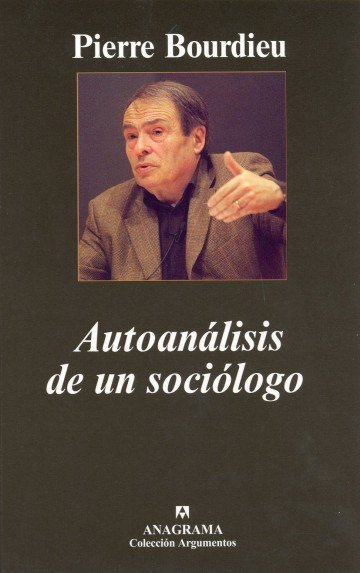 Autoanálisis de un sociólogo