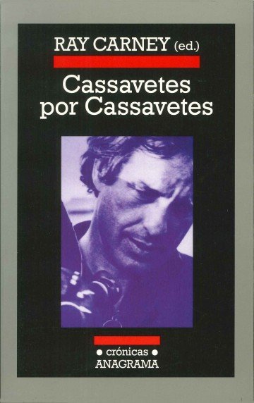 Cassavetes por Cassavetes