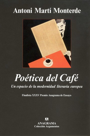 The poetics of the Café. A space of European literary modernity