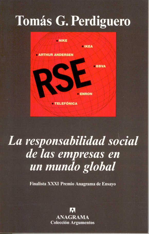 Decano usuario derrochador La responsabilidad social de las empresas en un mundo global - Perdiguero,  Tomás G. - 978-84-339-6196-9 - Editorial Anagrama