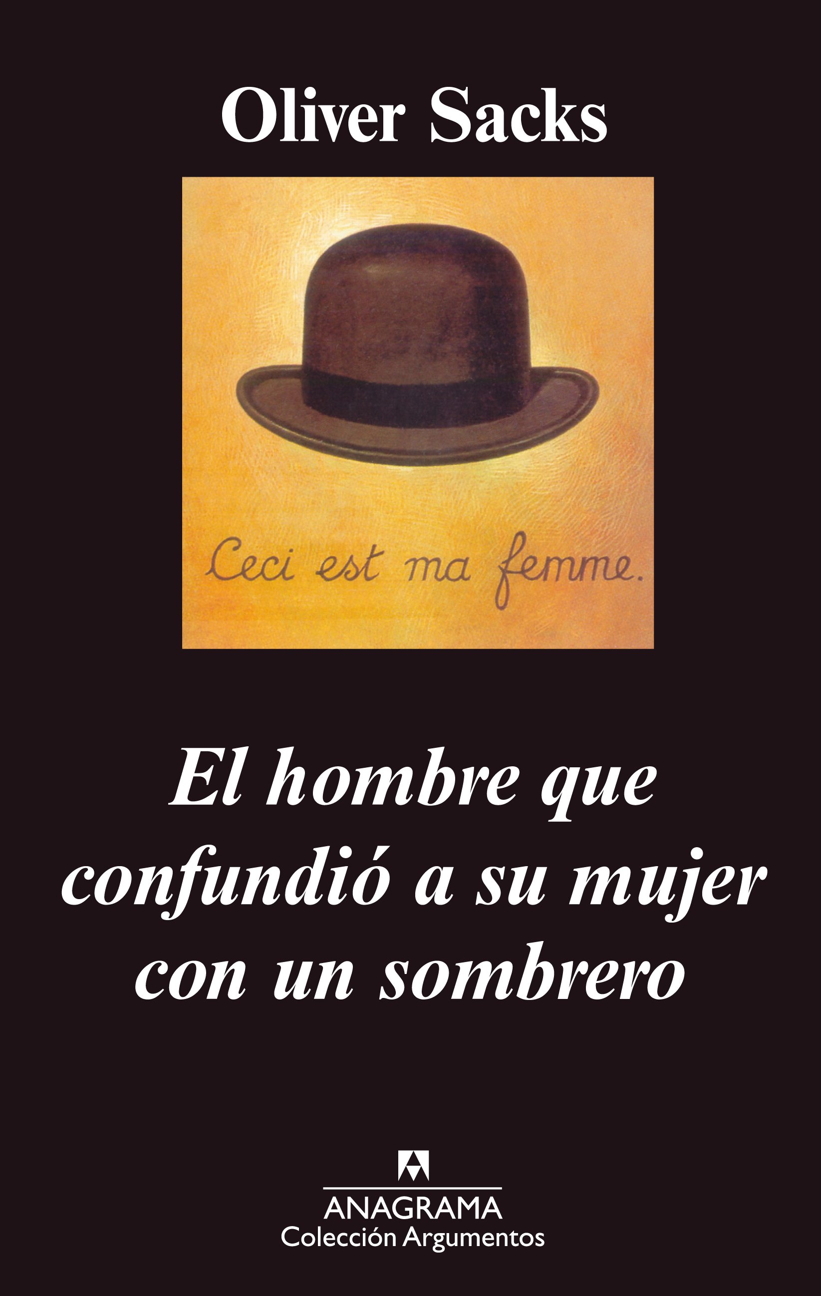  El Hombre Que Confundio A Su Mujer Con Un Sombrero:  9788476694213: unknown author: Books