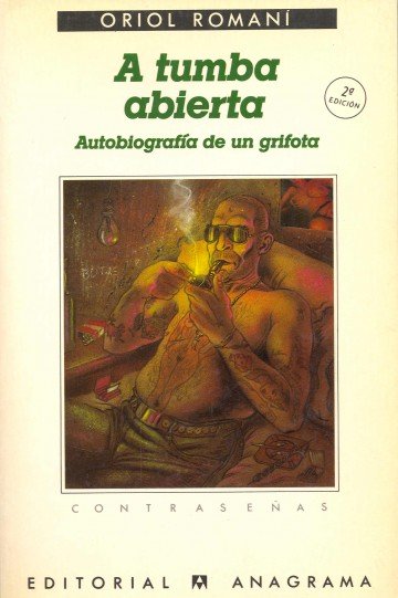 A tumba abierta (Autobiografía de un grifota)