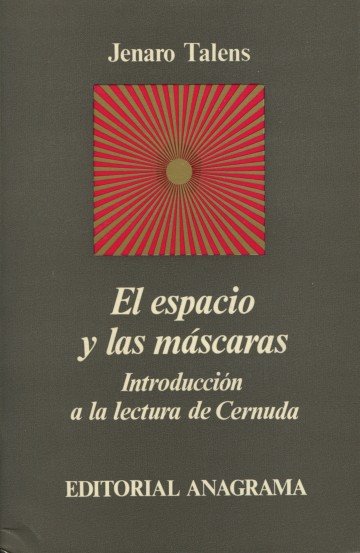 El espacio y las máscaras (Introducción a la lectura de Cernuda)