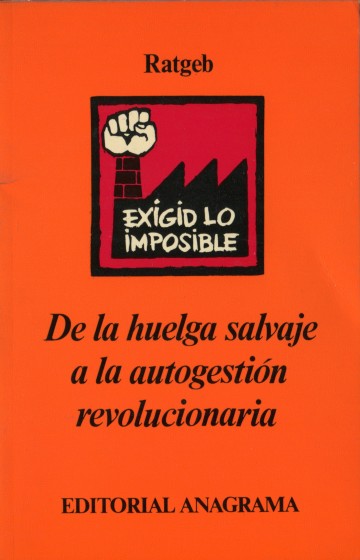 De la huelga salvaje a la autogestión revolucionaria