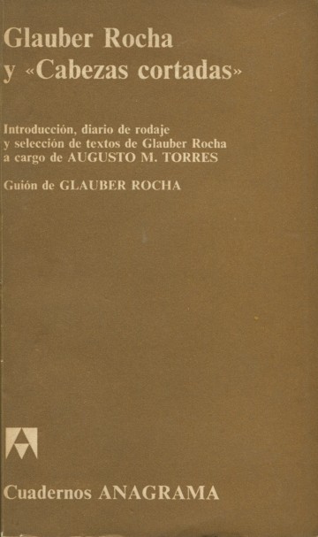 Glauber Rocha y "Cabezas cortadas"