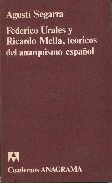 Federico Urales y Ricardo Mella, teóricos del anarquismo español