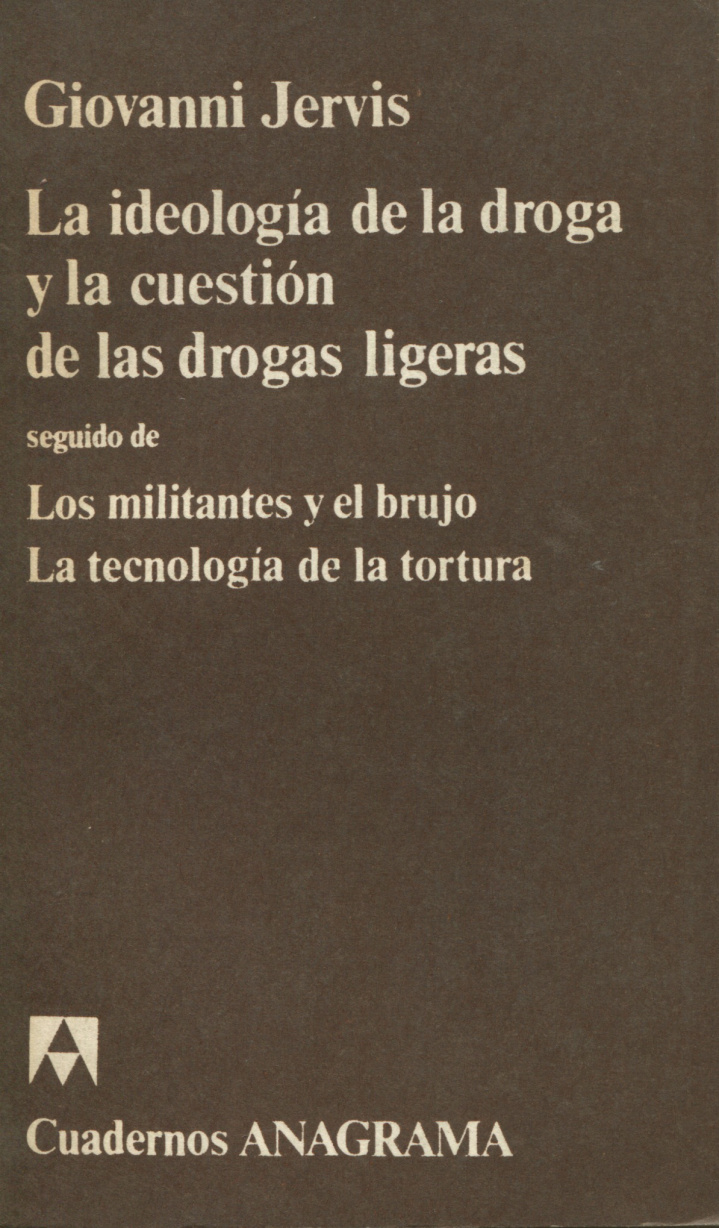 La ideología de la droga y la cuestión de las drogas ligeras
