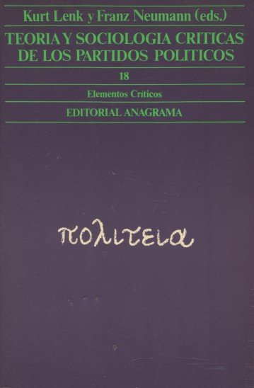 Teoría y sociología críticas de los partidos políticos