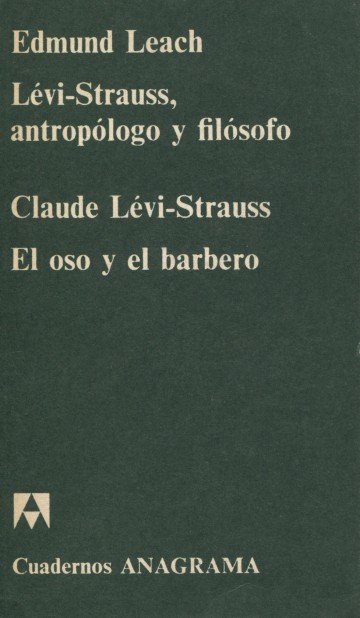 Lévi-Strauss, antropólogo y filósofo / El oso y el barbero