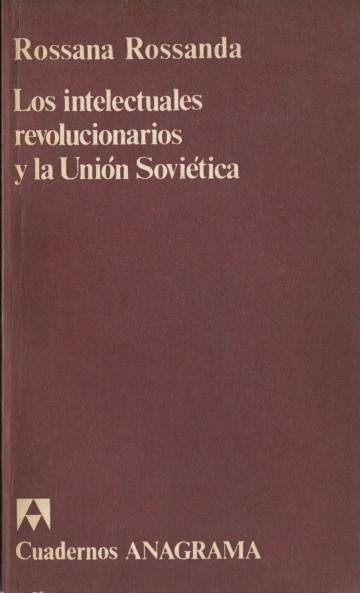 Los intelectuales revolucionarios y la Unión Soviética