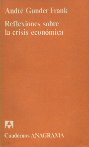 Reflexiones sobre la crisis económica