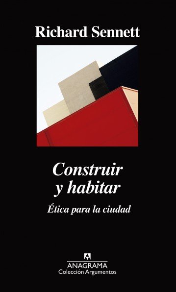 Construir y habitar - Richard Sennett