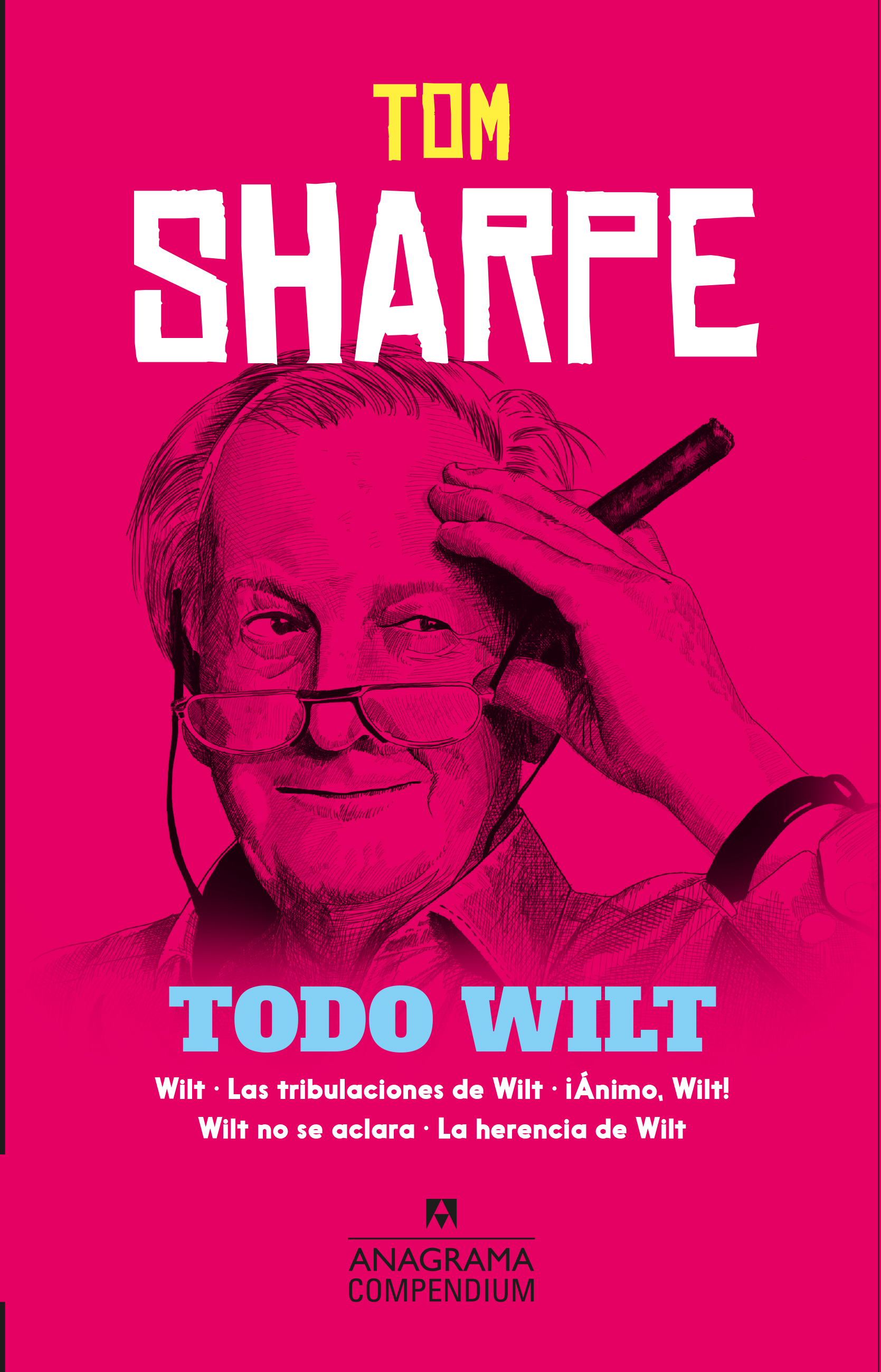 Todo Wilt - Sharpe, Tom - - Editorial Anagrama