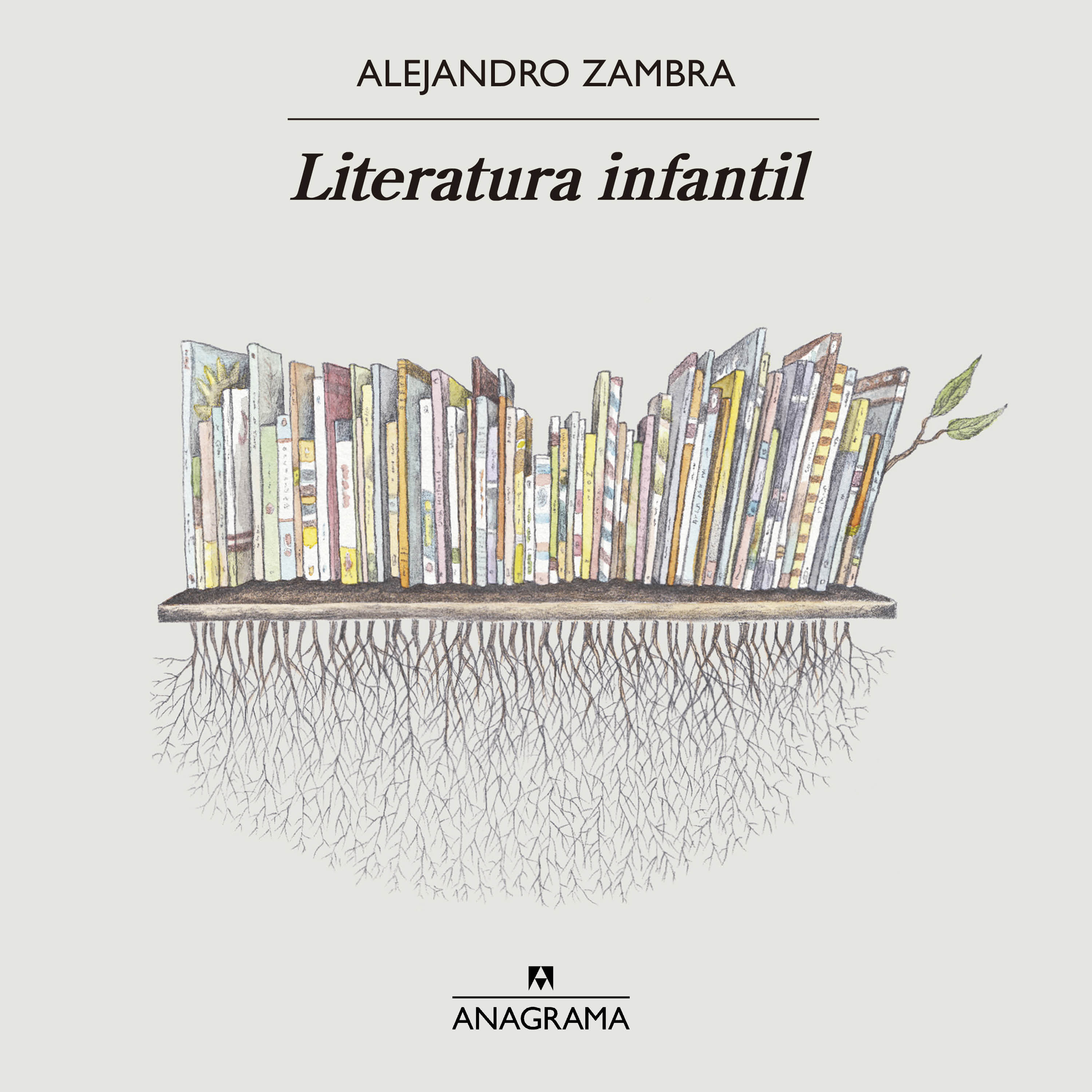 Literatura infantil - Zambra, Alejandro - 978-84-339-0516-1 - Editorial  Anagrama