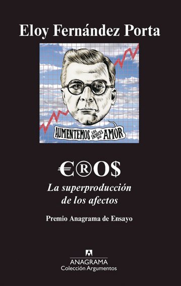 Eros. The Overproduction of Emotions